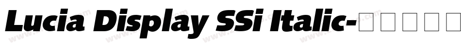 Lucia Display SSi Italic字体转换